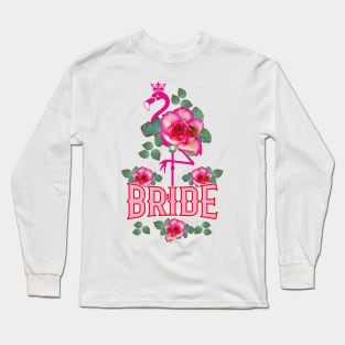 167 Flamingo Roses Bride Crown Pink Long Sleeve T-Shirt
